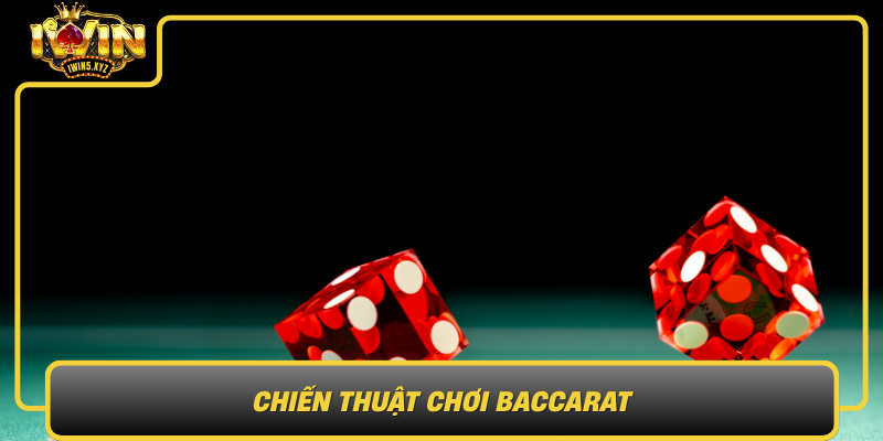 Chien Thuat Choi Baccarat