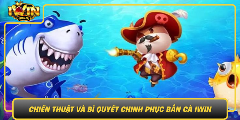 Chien Thuat Va Bi Quyet Chinh Phuc Ban Ca Iwin0