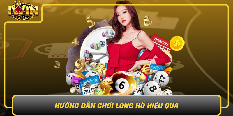 Huong Dan Choi Long Ho Hieu Qua