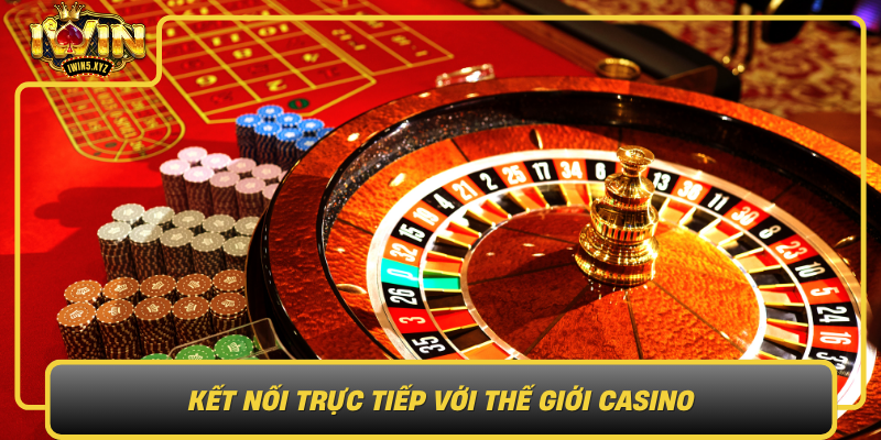 Ket Noi Truc Tiep Voi The Gioi Casino Vi Sao Live Casino Iwin Duoc Yeu Thich0