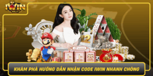 Kham Pha Huong Dan Nhan Code Iwin Nhanh Chong Va Chinh Xac