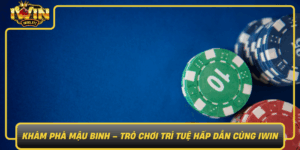 Kham Pha Mau Binh Tro Choi Tri Tue Hap Dan Cung Iwin