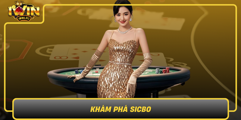 Kham Pha Sicbo Tro Choi Hap Dan Trong The Gioi Ca Cuoc Truc Tuyen