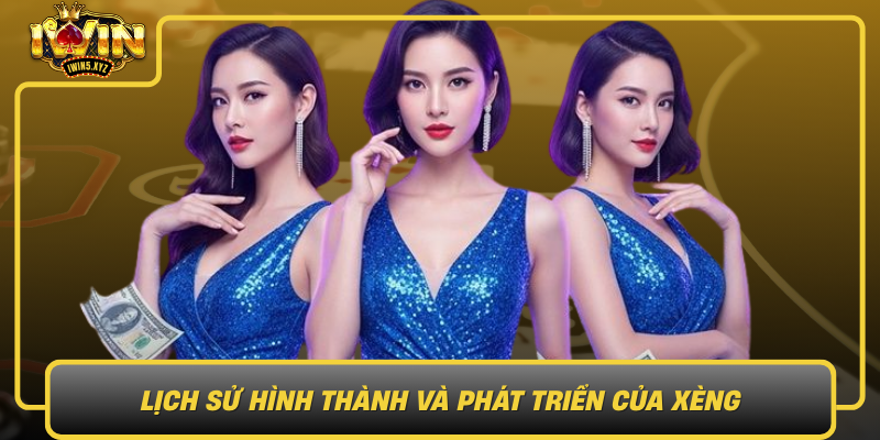 Lich Su Hinh Thanh Va Phat Trien Cua Xeng