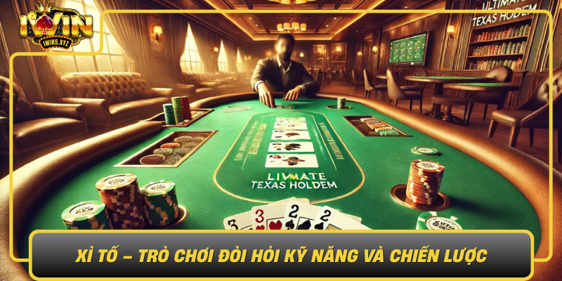 Xi To Tro Choi Doi Hoi Ky Nang Va Chien Luoc