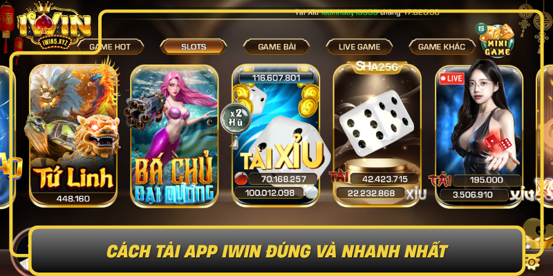 Cach Tai App Iwin Dung Va Nhanh Nhat