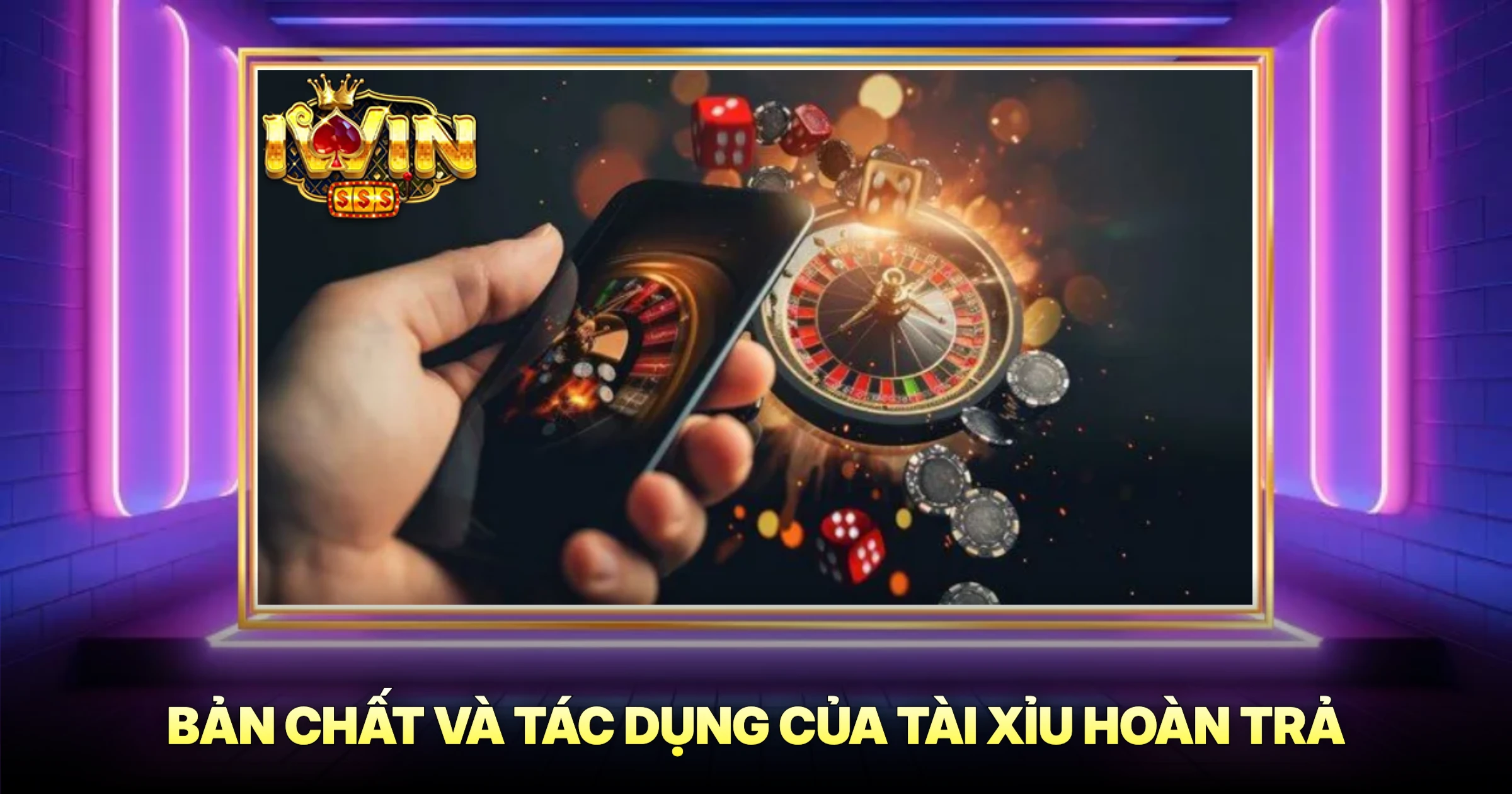 Bí Quyết Tối Ưu Lợi Nhuận Từ Tài Xỉu Hoàn Trả 1 Bản Chất Và Tác Dụng Của Tài Xỉu Hoàn Trả