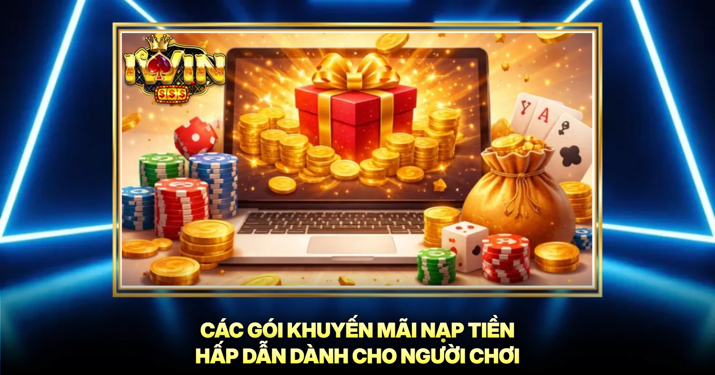 Các Gói Khuyến Mãi Nạp Tiền Hấp Dẫn Dành Cho Người Chơi
