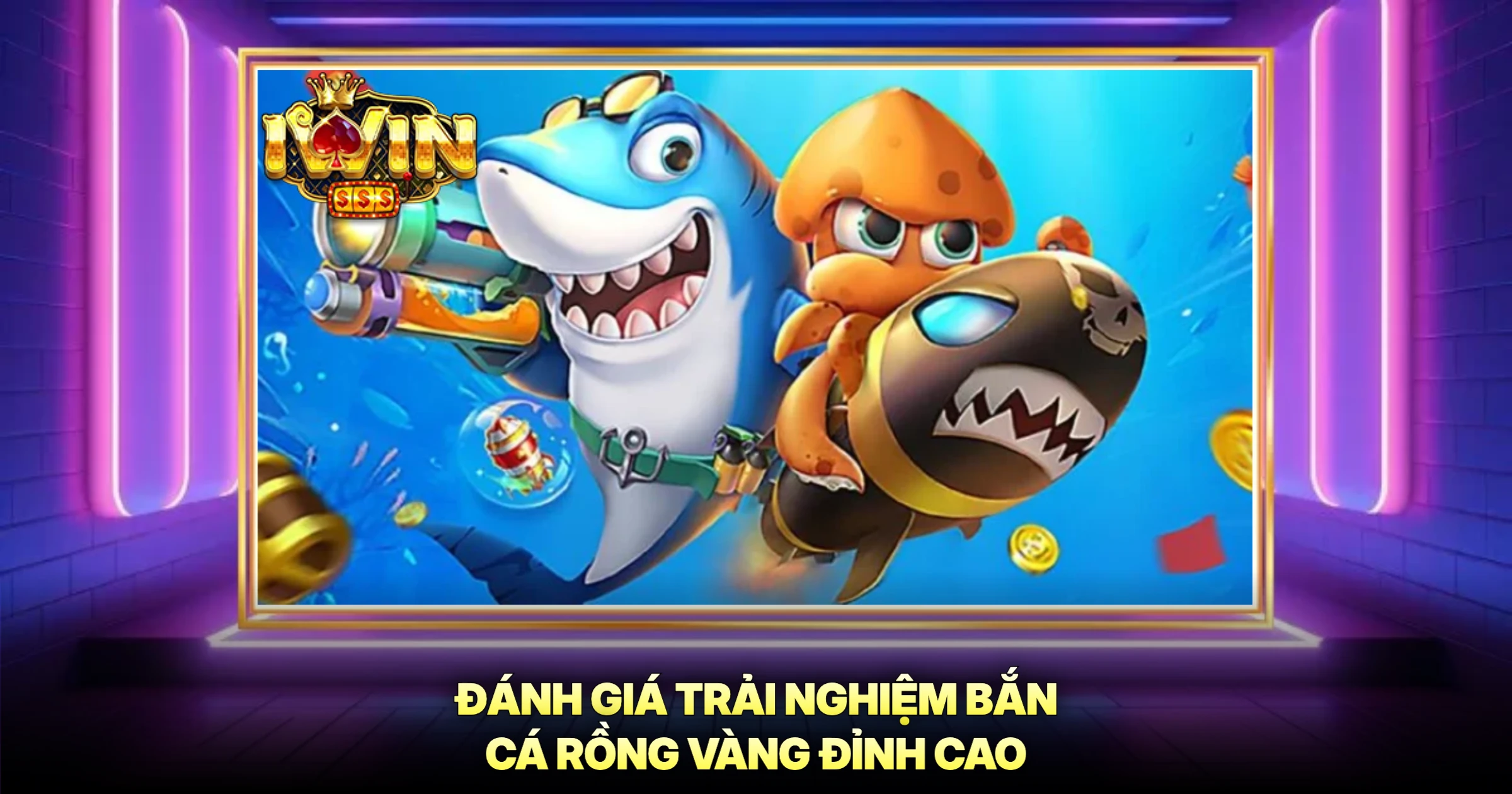 Bắn Cá Rồng Vàng Bật Mí Mẹo Trải Nghiệm Đỉnh Cao 3 Đánh Giá Trải Nghiệm Bắn Cá Rồng Vàng Đỉnh Cao