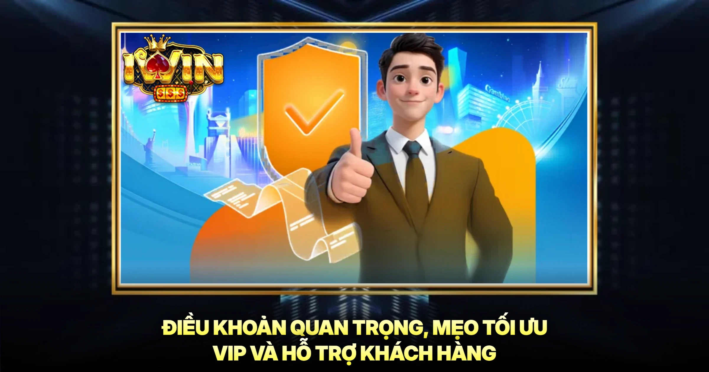 Đặc Quyền VIP iwin - Chương Trình Tri Ân Khách Hàng Đẳng Cấp 3 Điều Khoản Quan Trọng, Mẹo Tối Ưu VIP Và Hỗ Trợ Khách Hàng