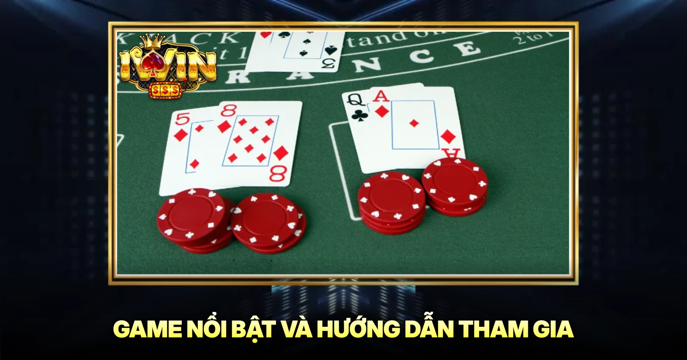 Game Bài 2 Game Nổi Bật Và Hướng Dẫn Tham Gia