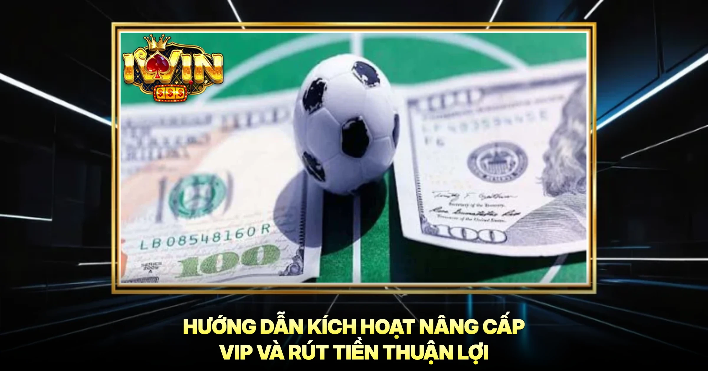 Đặc Quyền VIP iwin - Chương Trình Tri Ân Khách Hàng Đẳng Cấp 2 Hướng Dẫn Kích Hoạt Nâng Cấp VIP Và Rút Tiền Thuận Lợi