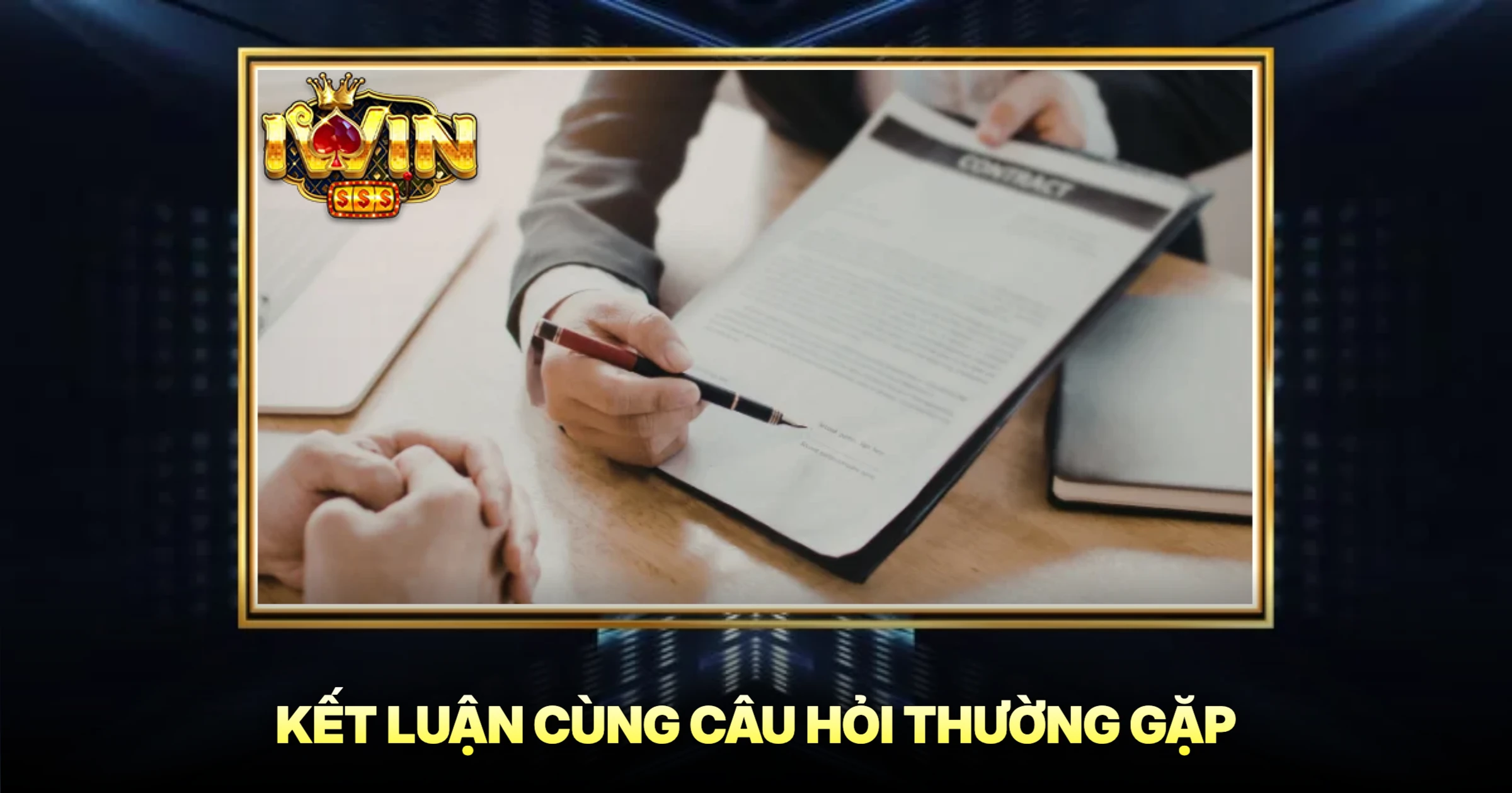 Điều Khoản Và Điều Kiện 4 Kết Luận Cùng Câu Hỏi Thường Gặp