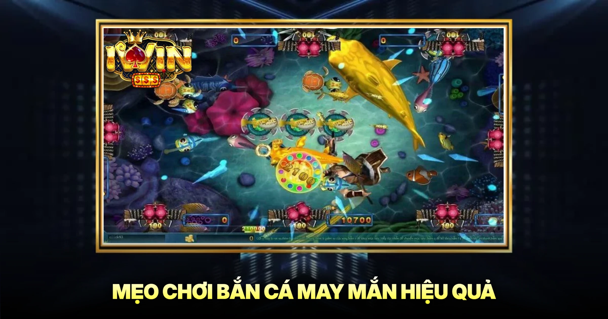 Bắn Cá May Mắn Trải Nghiệm Săn Thưởng Đỉnh Cao 2 Mẹo Chơi Bắn Cá May Mắn Hiệu Quả