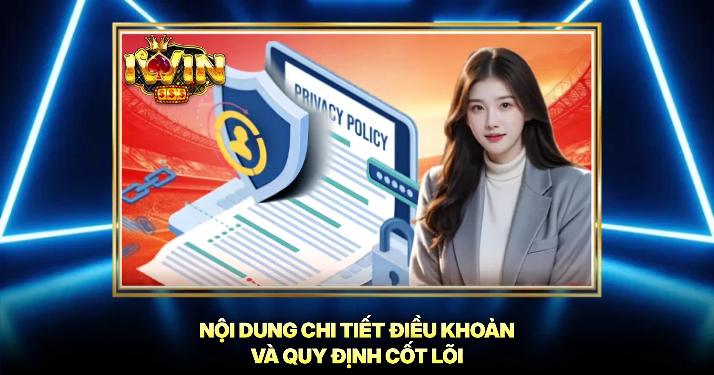 Điều Khoản Và Điều Kiện 2 Nội Dung Chi Tiết Điều Khoản Và Quy Định Cốt Lõi