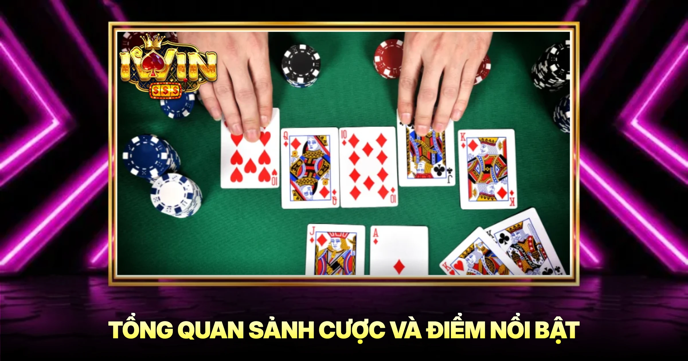 Game Bài 1 Tổng Quan Sảnh Cược Và Điểm Nổi Bật