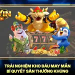 Trải Nghiệm Kho Báu May Mắn Bí Quyết Săn Thưởng Khủng 5 Trải Nghiệm Kho Báu May Mắn Bí Quyết Săn Thưởng Khủng